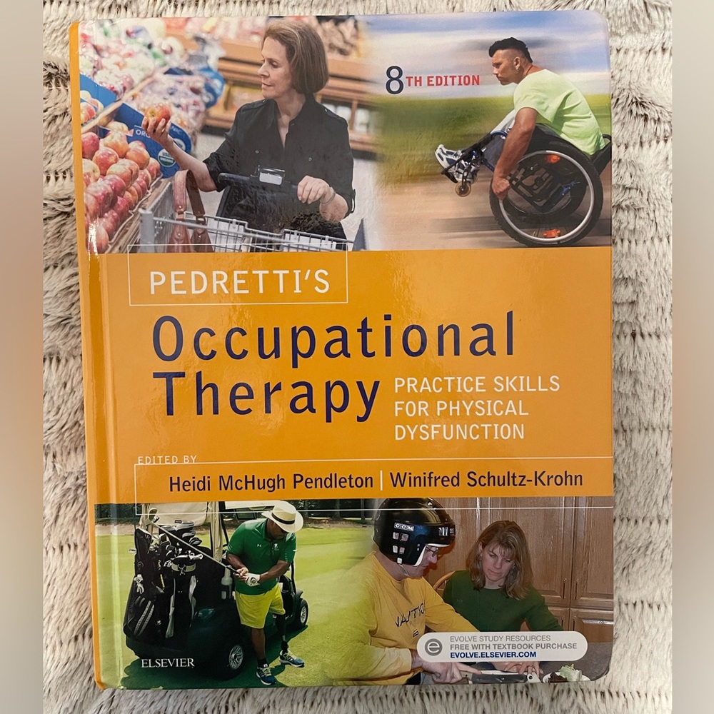 Pedretti’s Occupational Therapy: Practice Skills for Physical Dysfunction 8th ed